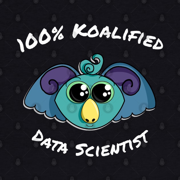 100% Koalified Data Scientist | Koala Dusk Black by aRtVerse